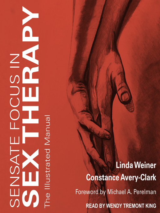Title details for Sensate Focus in Sex Therapy by Linda Weiner - Available
